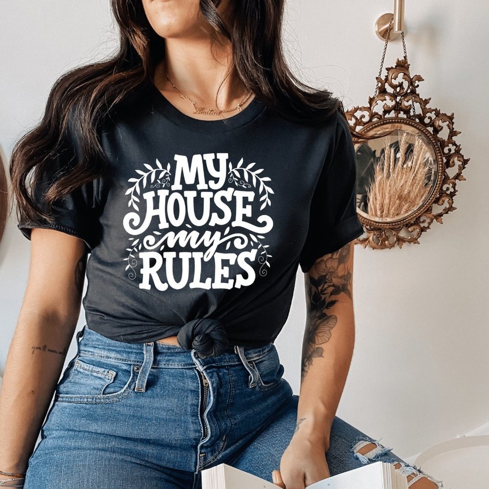 My House My Rules T shirt